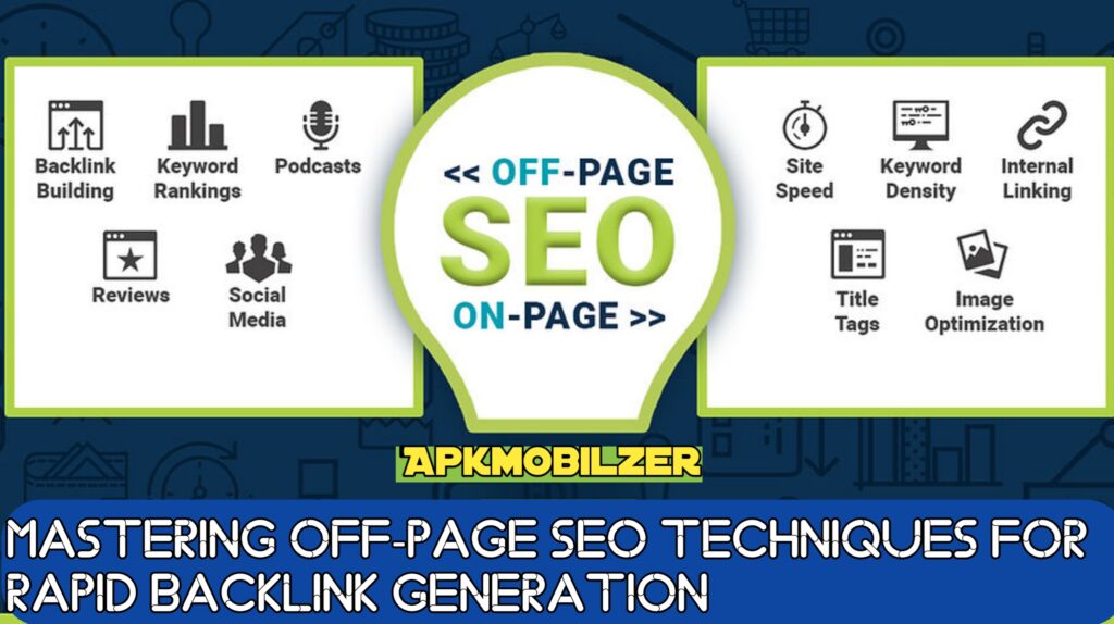 Mastering Off-Page SEO Techniques for Rapid Backlink Generation