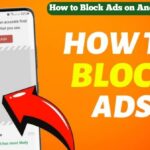 How to Block Ads on Android 2024