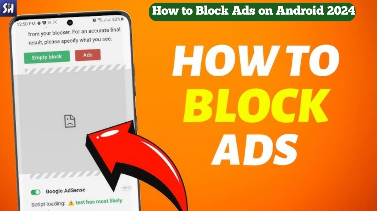 How to Block Ads on Android 2024