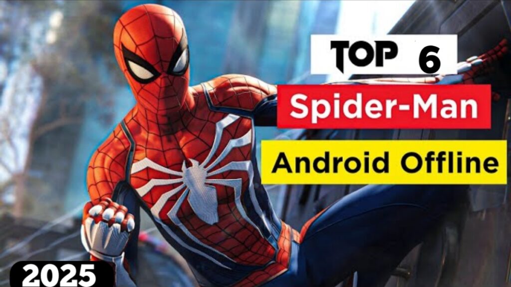 Top 6 Spider-Man Games for Android