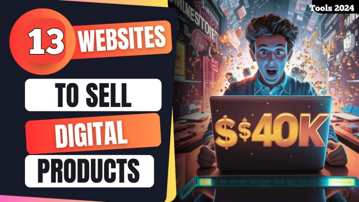 13 BEST Websites to Sell Digital Products 2024 (Free Traffic)