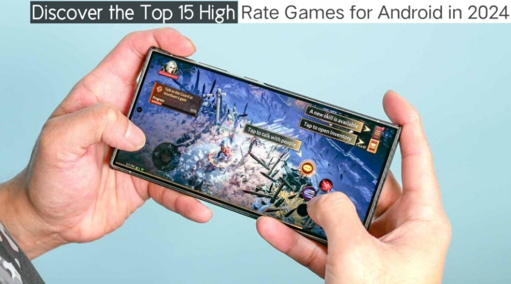 Discover the Top 15 High-Refresh-Rate Games for Android in 2024