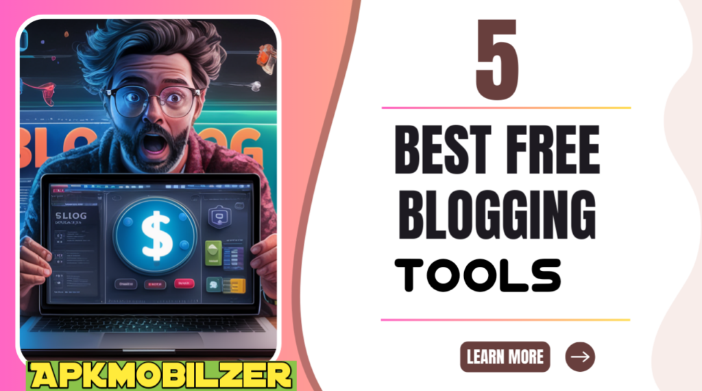 5 Best Free Tools for Blogging in 2024