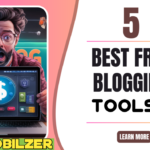 5 Best Free Tools for Blogging in 2024